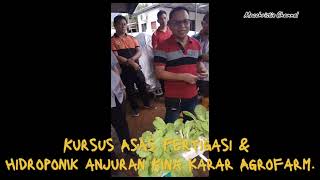 Kursus Asas Fertigasi amp Hidroponik Anjuran Kina Karar Agrofarm [upl. by Nlyak]