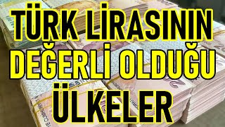 Türk Lirasının Değerli Olduğu Ülkeler  TL Hangi Ülkelerde Değerli [upl. by Goeger]