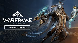 Warframe  Dante Unbound Official Teaser Trailer  Launching March 27 [upl. by Nayllij]