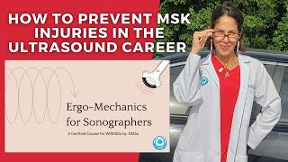 ErgoMechanics for Sonographers  students  Preventing work related injuries in sonography  WRMSDs [upl. by Vernice741]