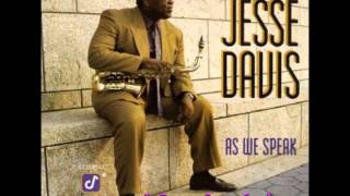 Jesse Davis  As we speak [upl. by Torrell473]