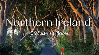 Exploring the Beauty of Northern Ireland Top 10 MustVisit Destinations [upl. by Aeniah]