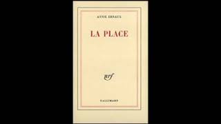 La place  Annie Ernaux Livre audio [upl. by Burra221]