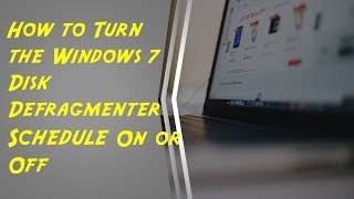 Disk Defragmenter Windows 7  How To Turn Off or On Scheduler Defragment [upl. by Drape]