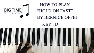 How to play quot HOLD ON FASTquot by Bernice Offei KEY D [upl. by Veleda]