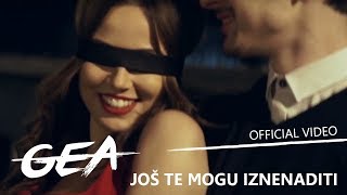 GEA GRUPA EURO ART – JOŠ TE MOGU IZNENADITI OFFICIAL VIDEO [upl. by Yrian]