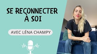 podcast bien être  SE RECONNECTER À SON CORPS 1 [upl. by Fronniah]