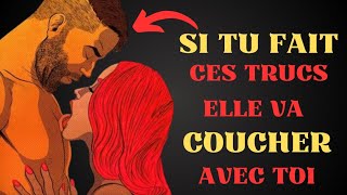 Comment Amener Une FEMME à Vouloir COUCHER Avec VOUS [upl. by Sulecram]