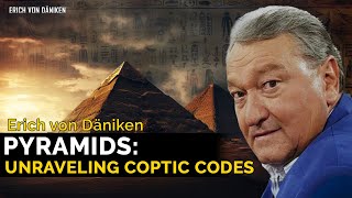 Erich von Daniken  Pyramids Science and Coptic Secrets [upl. by Adlin]