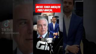 Michel temer ameaçou Pablo Marçal shorts [upl. by Gewirtz]