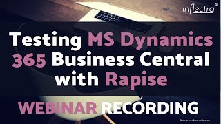 Webinar Testing MS Dynamics 365 Business Central with Rapise [upl. by Refinej]