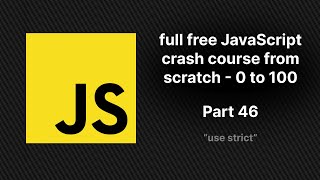 use strict What is strict mode and how to use in js full free JavaScript crash course from scratch [upl. by Cheung]