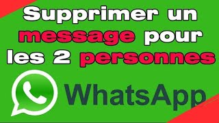 Comment supprimer un message sur WhatsApp pour les deux personnes [upl. by Lamp432]