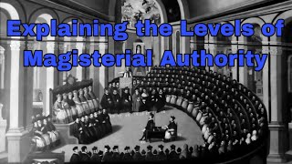 The Levels of the Magisterial Authority Explained [upl. by Ynolem]