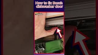 How to fix Bosch dishwasher door that does not close [upl. by Eniloj]