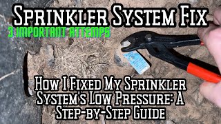 How I Fixed My Sprinkler System’s Low Pressure A StepbyStep Guide [upl. by Akiner919]