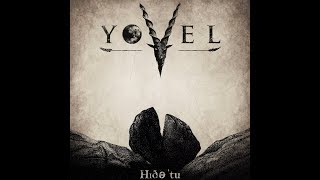 Yovel  Hɪðəˈtu  Debut Album 2018ᴴᴰ [upl. by Ellehcirt]