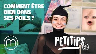 COMMENT ÊTRE BIEN DANS SES POILS  — PETITIPS 3 [upl. by Andert]