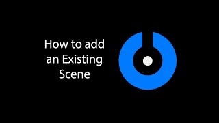 SplitCam  How to add an Existing scene [upl. by Assiralc]