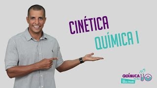 Cinética Química I [upl. by Imotas]