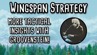 Wingspan Strategy  EE tactical insights with Groovenstein [upl. by Hcardahs433]