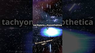 Light Speed vs Tachyons The Ultimate Showdown ☄️ factsscienceshorts [upl. by Isiah]