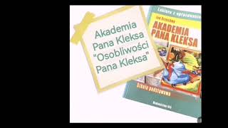 Akademia Pana Kleksa  rozdział 3 quotOsobliwości Pana Kleksaquot  audiobook [upl. by Ianahs]