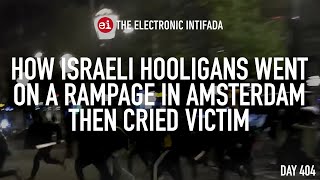 How Israeli hooligans went on a rampage in Amsterdam then cried victim with Asa Winstanley [upl. by Carew248]