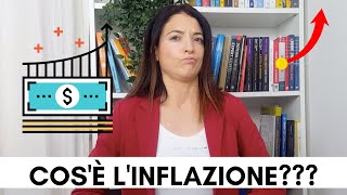 LINFLAZIONE SPIEGATA SEMPLICE Cosè Significato Tassi di Inflazione e Differenza da DEFLAZIONE [upl. by Aihsenyt]