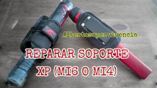 Reparar soporte pinpointer XP mi6 o mi4 [upl. by Anaidni]