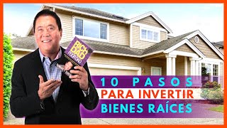 Robert KIYOSAKI ➤ Invertir en BIENES RAICES en 10 Pasos 🏡 con ÉXITO [upl. by Richel537]