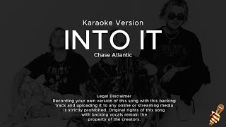 Chase Atlantic  Into It Karaoke Version [upl. by Nylatsyrk]