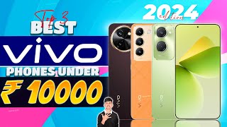 Best VIVO Smartphone Under 10000 in 2024  Top 3 Best VIVO Phone Under 10000 in INDIA [upl. by Ahmar]