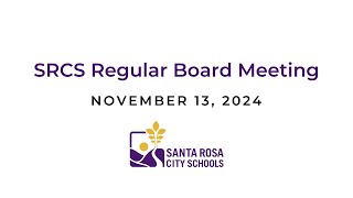 SRCS Regular Board Meeting  November 13 2024 [upl. by Lane992]