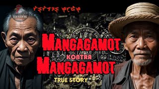 MANGAGAMOT KONTRA MANGAGAMOT  TikTilaok Stories  Aswang True Stories  Kuwentong Katatakutan [upl. by Anitsenre]