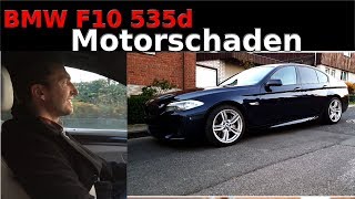 Lagerschaden beim BMW F10 535 d  Wie kam es zum Motorschaden [upl. by Franci]