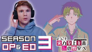 Kinda GROOVY  Classroom of The Elite Season 3 Opening amp Ending Reaction [upl. by Adonis884]