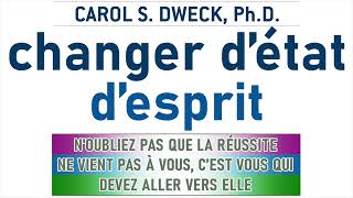 Changer détat desprit Carol S Dweck Livre audio [upl. by Odnanreh807]