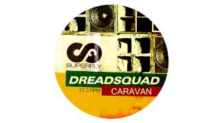 Dreadsquad  Caravan Turntable Dubbers UK Funky RMX [upl. by Rawley]