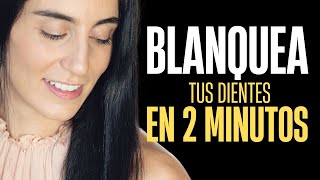 BLANQUEAMIENTO DENTAL NATURAL EN 2 MINUTOS [upl. by Willamina]