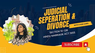 Judicial Separation and Divorce  Hindu Marriage Act 1955  With Case laws  Section 1013B [upl. by Urana]