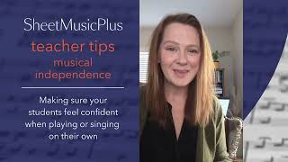 Sheet Music Plus Teacher Tips  Musical Independence [upl. by Schoenberg228]