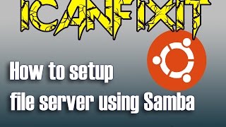 Setting Up A Linux Ubuntu Server 1604 File Server Using Samba [upl. by Urbannal]