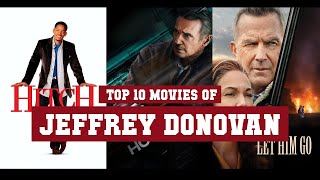 Jeffrey Donovan Top 10 Movies of Jeffrey Donovan Best 10 Movies of Jeffrey Donovan [upl. by Drarrej609]