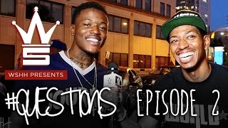 WSHH Presents quotQuestionsquot Episode 2 With Special Guest DC Young Fly [upl. by Winny546]