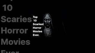 Top 10 Scariest Horror Movies Ever 😱 shorts scary trending viralvideo movie [upl. by Ramey845]