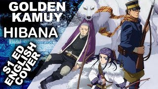 Golden Kamuy  quotHibanaquot S1 Ending  English Cover  Brandon McInnis [upl. by Nadoj]