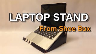 How to make Laptop Stand from a Shoe Box  Easy [upl. by Arayk]