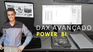 Curso Power BI Completo Aula 10 DAX Avançado [upl. by Zelde695]