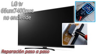 reparar pantalla tv led lg 65um no enciende [upl. by Alinna]